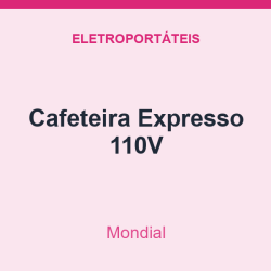 Cafeteira Mondial Expresso 110V