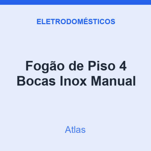 Fogão de Piso Atlas 4 Bocas Inox Manual
