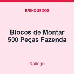 Blocos de Montar Xalingo 500 Peças Fazenda