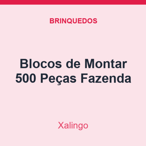 Blocos de Montar Xalingo 500 Peças Fazenda