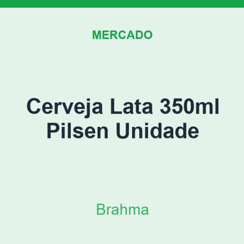 Cerveja Lata 350ml Brahma Pilsen Unidade