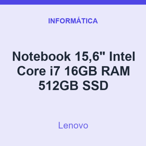 Notebook 15,6" Lenovo Intel Core i7 16GB RAM 512GB SSD