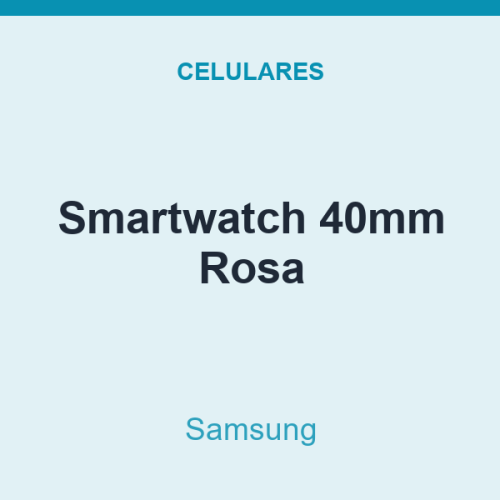Smartwatch Samsung 40mm Rosa