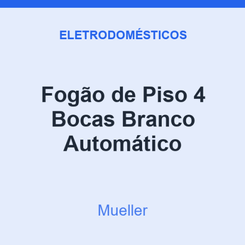 Fogão de Piso Mueller 4 Bocas Branco Automático