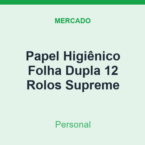 Papel Higiênico Folha Dupla Personal 12 Rolos Supreme