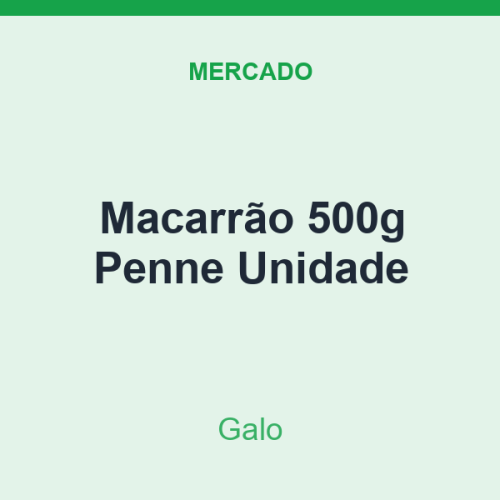 Macarrão 500g Galo Penne Unidade