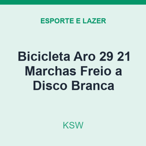 Bicicleta Aro 29 KSW 21 Marchas Freio a Disco Branca