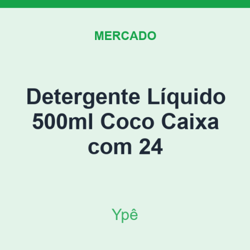 Detergente Líquido 500ml Ypê Coco Caixa com 24