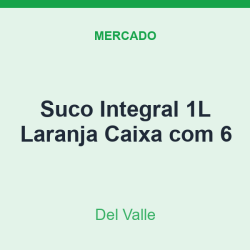 Suco Integral 1L Del Valle Laranja Caixa com 6