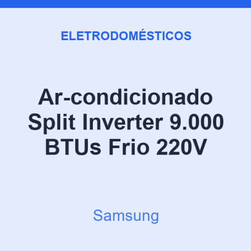 Ar-condicionado Split Inverter Samsung 9.000 BTUs Frio 220V