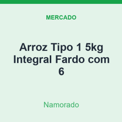 Arroz Tipo 1 5kg Namorado Integral Fardo com 6