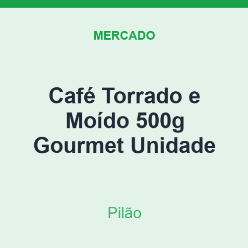Café Torrado e Moído 500g Pilão Gourmet Unidade