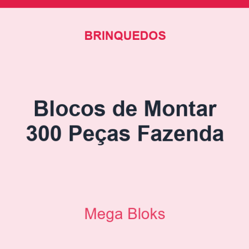 Blocos de Montar Mega Bloks 300 Peças Fazenda
