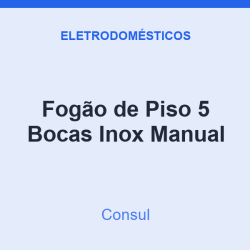 Fogão de Piso Consul 5 Bocas Inox Manual