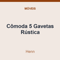 Cômoda 5 Gavetas Henn Rústica