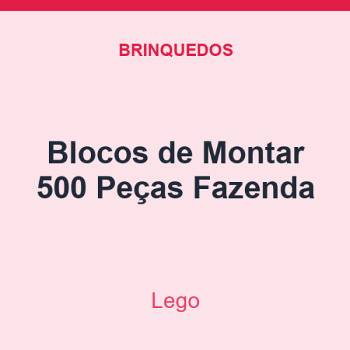 Blocos de Montar Lego 500 Peças Fazenda