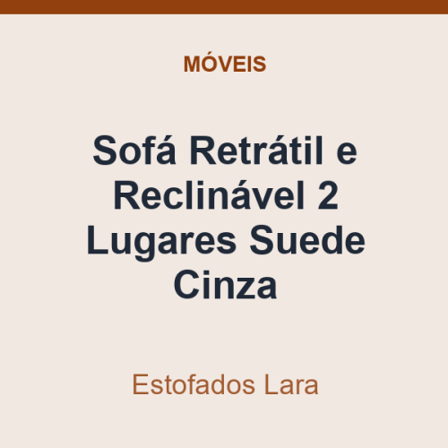 Sofá Retrátil e Reclinável Estofados Lara 2 Lugares Suede Cinza