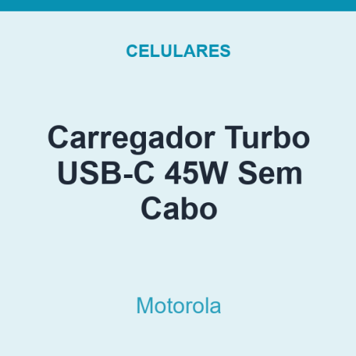 Carregador Turbo USB-C Motorola 45W Sem Cabo