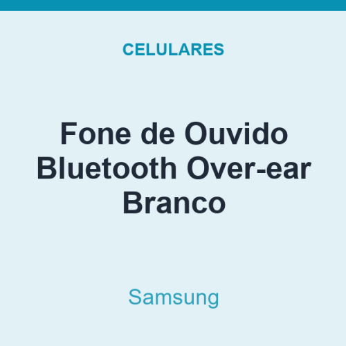 Fone de Ouvido Bluetooth Samsung Over-ear Branco