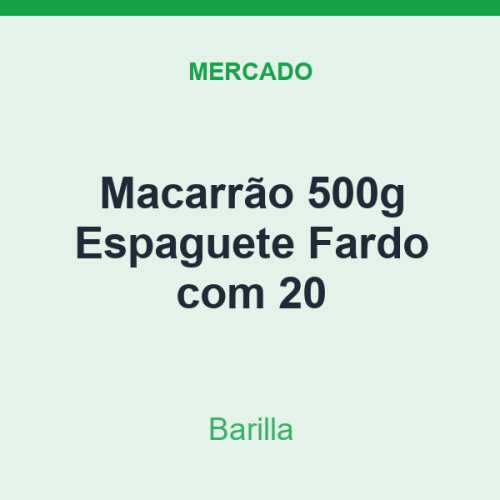 Macarrão 500g Barilla Espaguete Fardo com 20