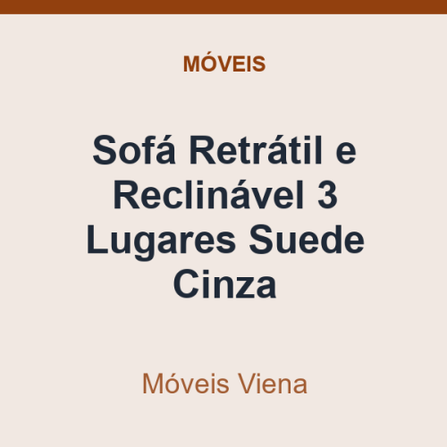 Sofá Retrátil e Reclinável Móveis Viena 3 Lugares Suede Cinza