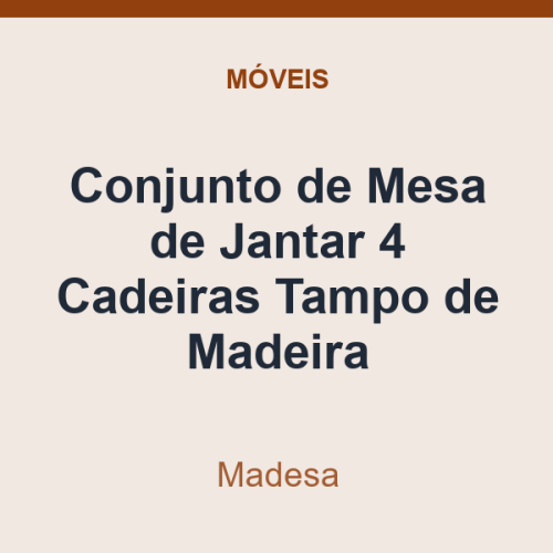 Conjunto de Mesa de Jantar Madesa 4 Cadeiras Tampo de Madeira