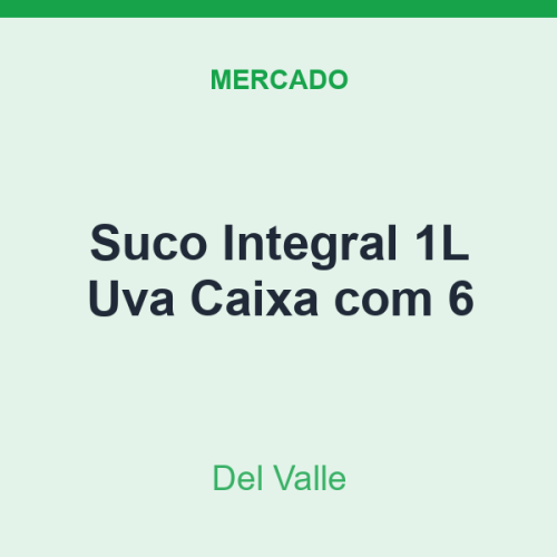 Suco Integral 1L Del Valle Uva Caixa com 6