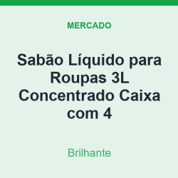 Sabão Líquido para Roupas 3L Brilhante Concentrado Caixa com 4
