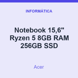 Notebook 15,6" Acer Ryzen 5 8GB RAM 256GB SSD