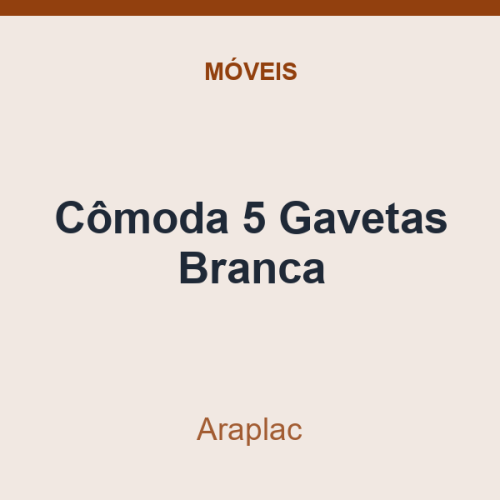 Cômoda 5 Gavetas Araplac Branca