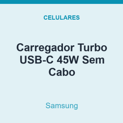 Carregador Turbo USB-C Samsung 45W Sem Cabo