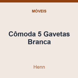 Cômoda 5 Gavetas Henn Branca