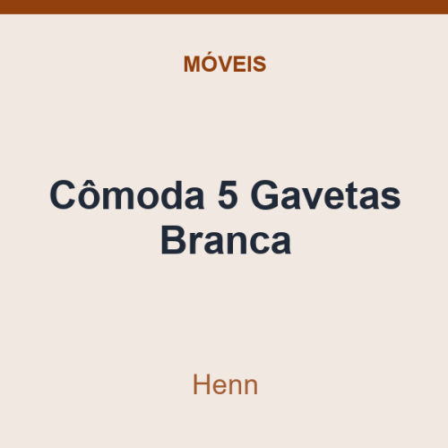 Cômoda 5 Gavetas Henn Branca