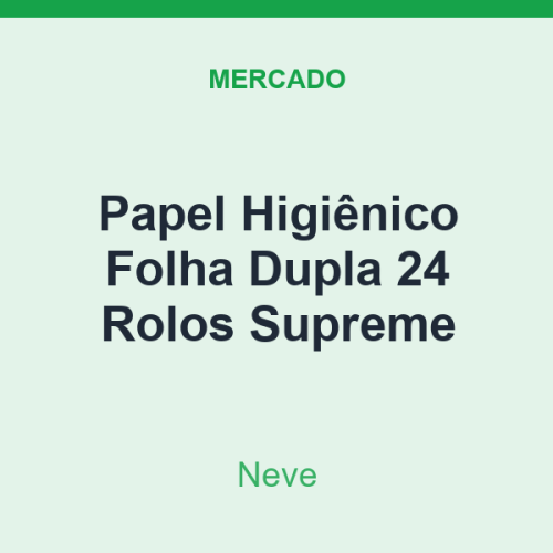 Papel Higiênico Folha Dupla Neve 24 Rolos Supreme