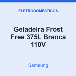Geladeira Frost Free Samsung 375L Branca 110V