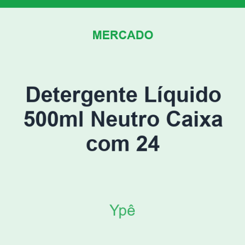 Detergente Líquido 500ml Ypê Neutro Caixa com 24