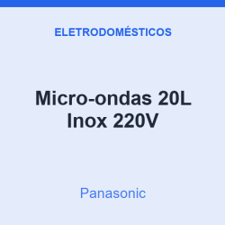 Micro-ondas Panasonic 20L Inox 220V