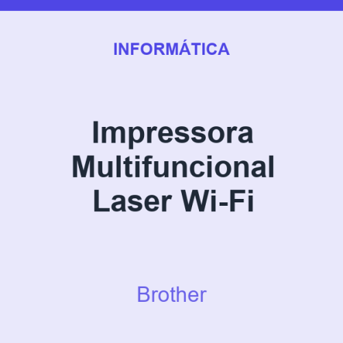 Impressora Multifuncional Brother Laser Wi-Fi