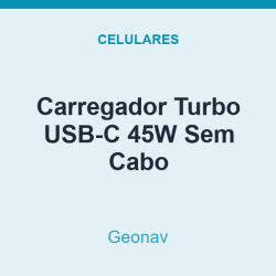 Carregador Turbo USB-C Geonav 45W Sem Cabo