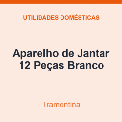 Aparelho de Jantar Tramontina 12 Peças Branco