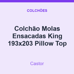 Colchão Molas Ensacadas Castor King 193x203 Pillow Top