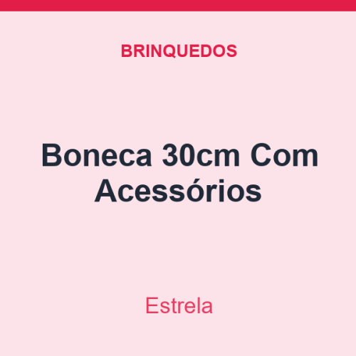 Boneca Estrela 30cm Com Acessórios