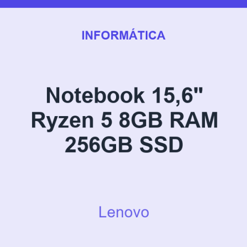 Notebook 15,6" Lenovo Ryzen 5 8GB RAM 256GB SSD