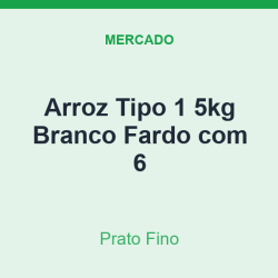 Arroz Tipo 1 5kg Prato Fino Branco Fardo com 6
