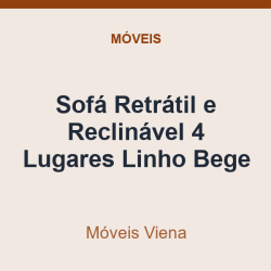 Sofá Retrátil e Reclinável Móveis Viena 4 Lugares Linho Bege