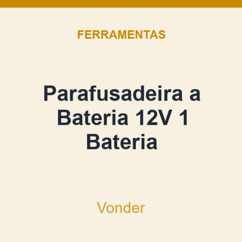 Parafusadeira a Bateria Vonder 12V 1 Bateria