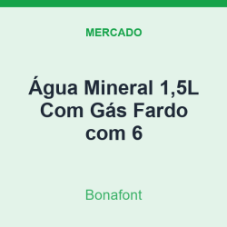 Água Mineral 1,5L Bonafont Com Gás Fardo com 6