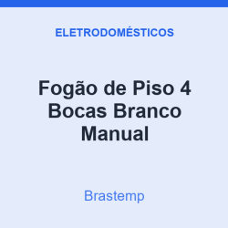 Fogão de Piso Brastemp 4 Bocas Branco Manual