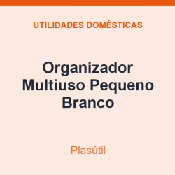 Organizador Multiuso Plasútil Pequeno Branco