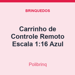 Carrinho de Controle Remoto Polibrinq Escala 1:16 Azul